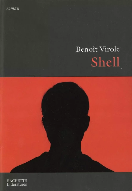 Shell - Benoit Virole - Hachette Littératures