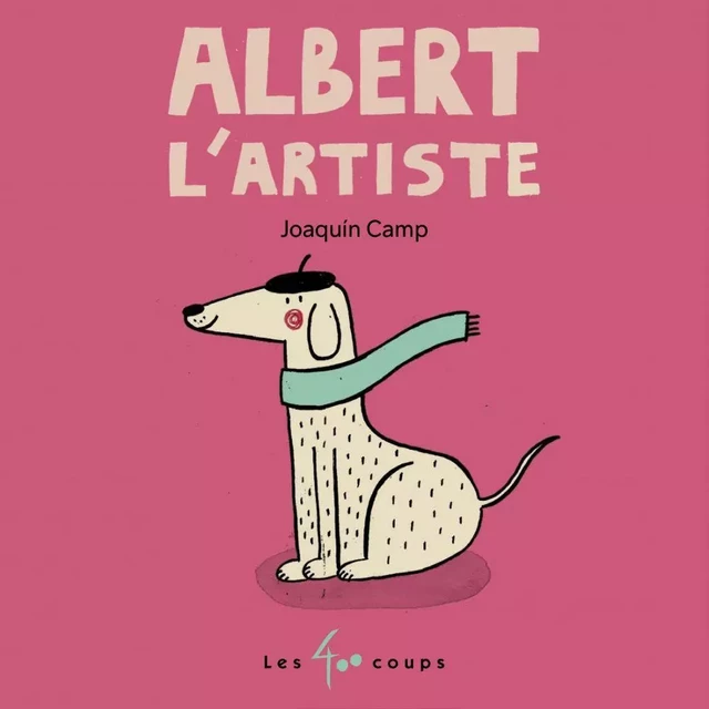 Albert l'artiste - Joaquín Camp - Les 400 coups