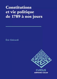 Constitutions et vie politique de 1789 à nos jours