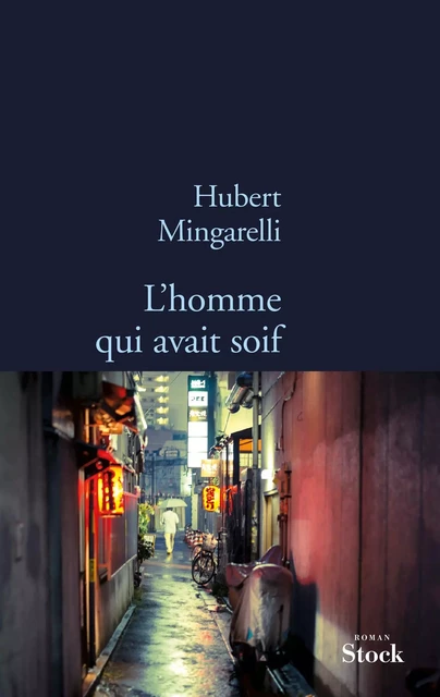 L'homme qui avait soif - Hubert Mingarelli - Stock