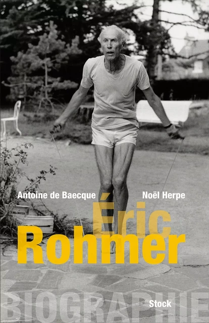 Biographie d'Éric Rohmer - Antoine de Baecque, Noël Herpe - Stock