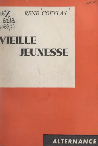 Vieille jeunesse (1). Premiers éveils - René Cœylas - FeniXX réédition numérique