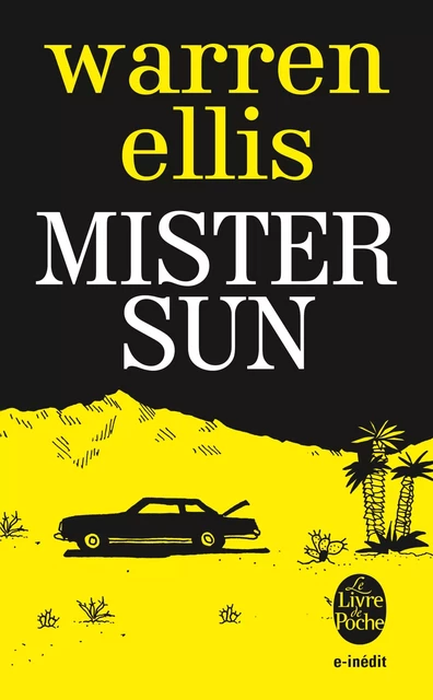 Mister Sun (Inédit) - Warren Ellis - Le Livre de Poche