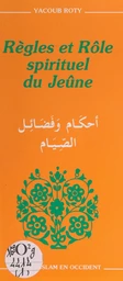 Règles et rôle spirituel du jeûne