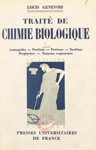 Traité de chimie biologique (1) - Louis Genevois - FeniXX réédition numérique