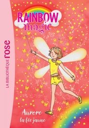 Rainbow Magic 03 - Aurore, la fée jaune