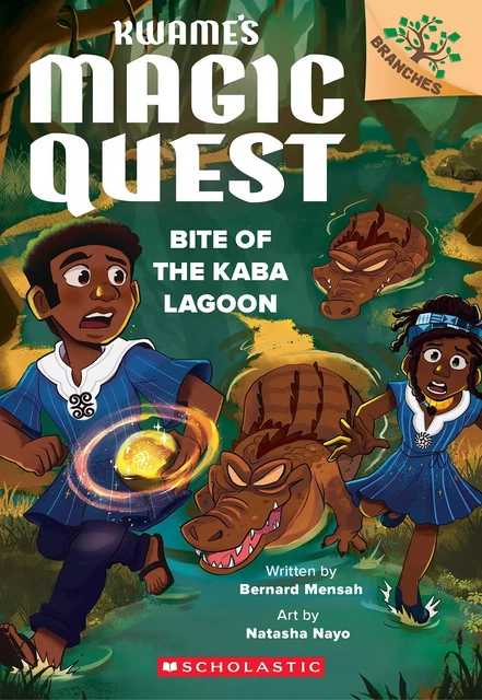 Bite of the Kaba Lagoon: A Branches Book (Kwame's Magic Quest #3) - Bernard Mensah - Scholastic Inc.