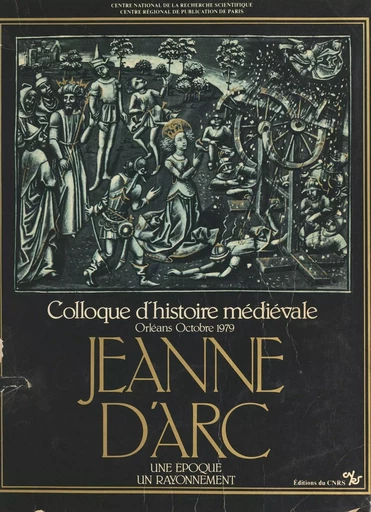 Jeanne d'Arc, une époque, un rayonnement - C. T. Allmand, Emmanuel Bourassin, Bernard Chevalier - FeniXX réédition numérique