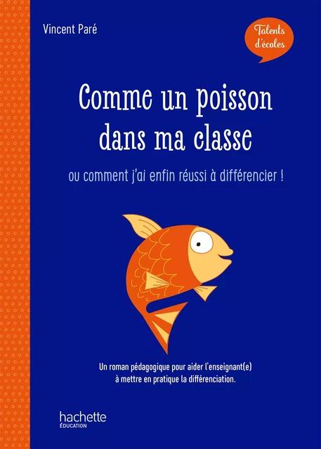 Talents d'école - Comme un poisson dans ma classe - PDF Web - Ed. 2019 - Monsieur Vincent Paré - Hachette Éducation