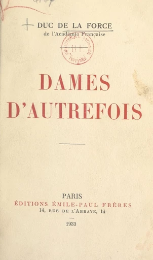 Dames d'autrefois - Auguste de La Force - FeniXX réédition numérique