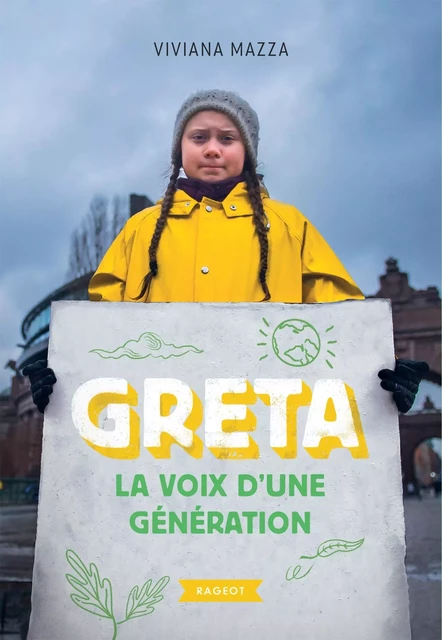 GRETA - La voix d'une génération - Viviana Mazza - Rageot Editeur