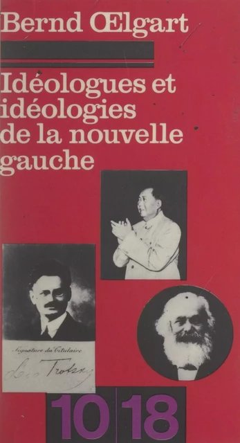 Idéologues et idéologies de la nouvelle gauche - Bernd Oelgart - FeniXX réédition numérique