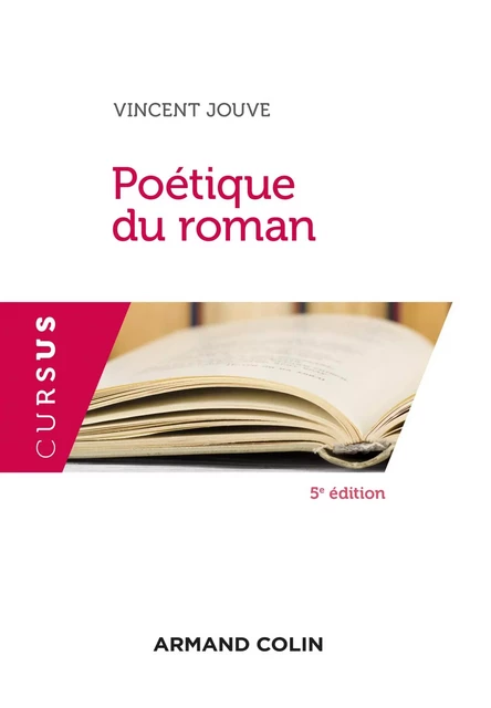 Poétique du roman - 5e éd. - Vincent Jouve - Armand Colin