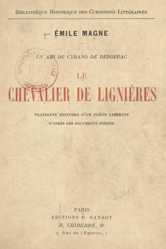 Un ami de Cyrano de Bergerac, le chevalier de Lignières - Emile Magne - FeniXX réédition numérique