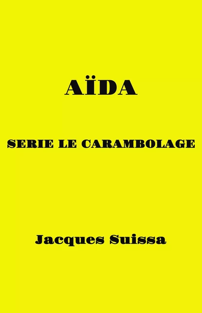 Aïda - Jacques SUISSA - Librinova