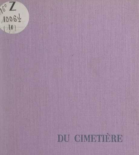 Célébration du cimetière - Maurice-H. Lelong - FeniXX réédition numérique