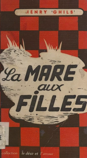 La mare aux filles - Henri Ghils - FeniXX réédition numérique