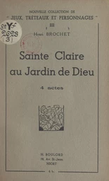 Sainte Claire au jardin de Dieu