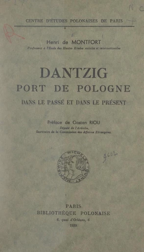 Dantzig, port de Pologne - Henri de Montfort - FeniXX réédition numérique