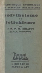 Polythéisme et fétichisme