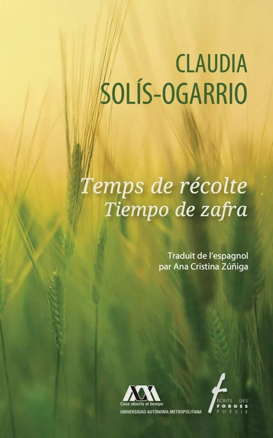 Temps de récolte - Claudia Solís-Ogarrio - Écrits des forges