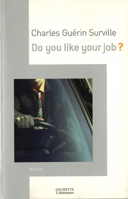 Do you like your job? - Charles Guérin Surville - Hachette Littératures