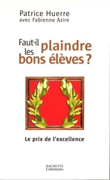 Faut-il plaindre les bons élèves