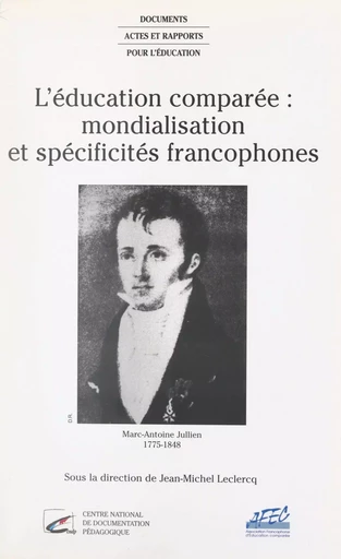 L'éducation comparée : mondialisation et spécificités francophones -  Collectif - FeniXX réédition numérique