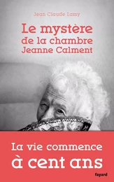 Le mystère de la chambre Jeanne Calment