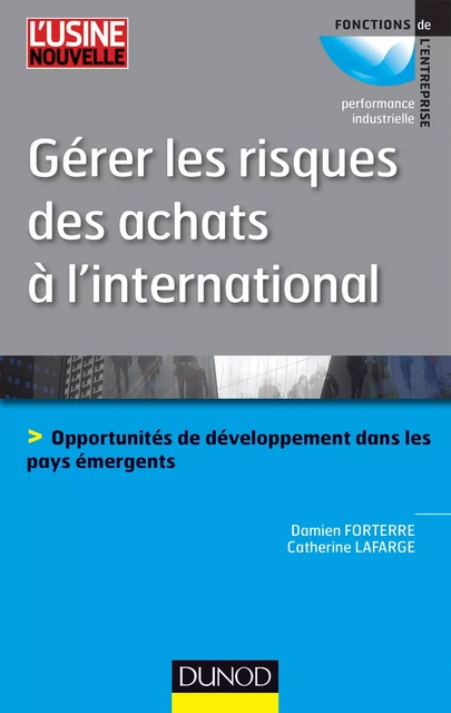 Gérer les risques des achats à l'international - Damien Forterre, Catherine Lafarge - Dunod