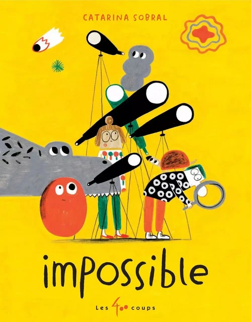 Impossible! - Catarina Sobral - Les 400 coups