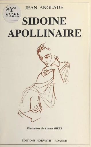 Sidoine Apollinaire - Jean Anglade - FeniXX réédition numérique