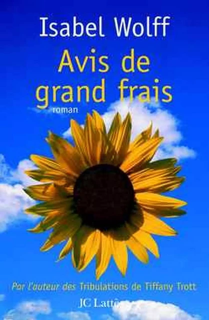 Avis de grand frais - Isabel Wolff - JC Lattès