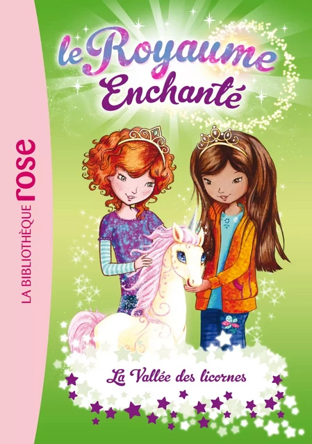 Le Royaume Enchanté 02 - La Vallée des licornes - Rosie Banks - Hachette Jeunesse