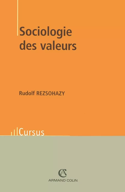 Sociologie des valeurs - Rudolf Rezsohazy - Armand Colin