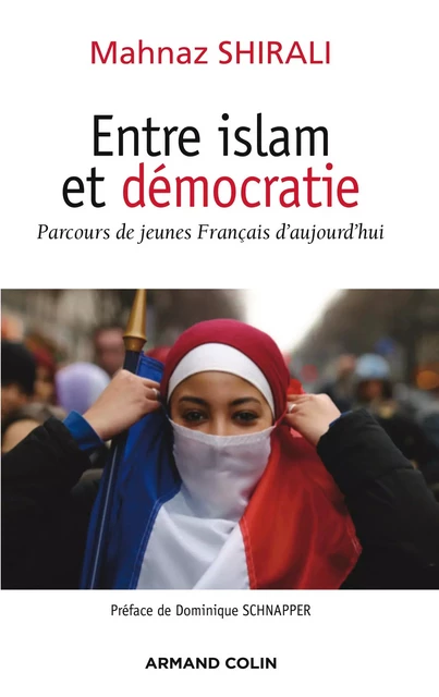 Entre islam et démocratie - Mahnaz SHIIRALI - Armand Colin