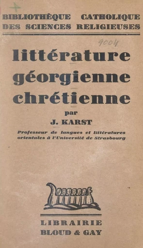 Littérature géorgienne chrétienne - Josef Karst - FeniXX réédition numérique