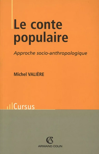 Le conte populaire - Michel Valière - Armand Colin