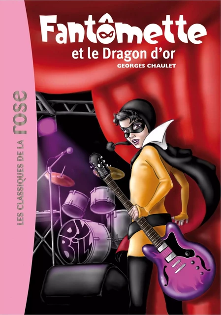 Fantômette 41 - Fantômette et le dragon d'or - Georges Chaulet - Hachette Jeunesse