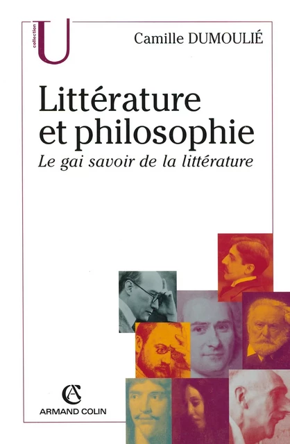 Littérature et philosophie - Camille Dumoulié - Armand Colin