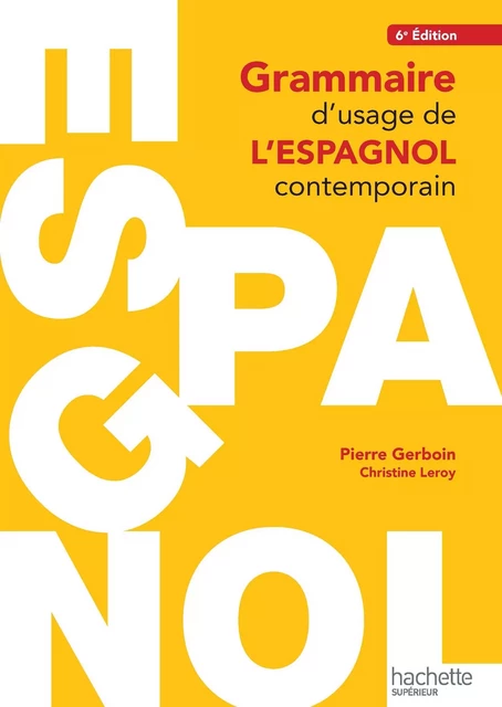 Grammaire d'usage de l'espagnol contemporain - Ebook PDF - Pierre Gerboin, Christine Leroy - Hachette Éducation