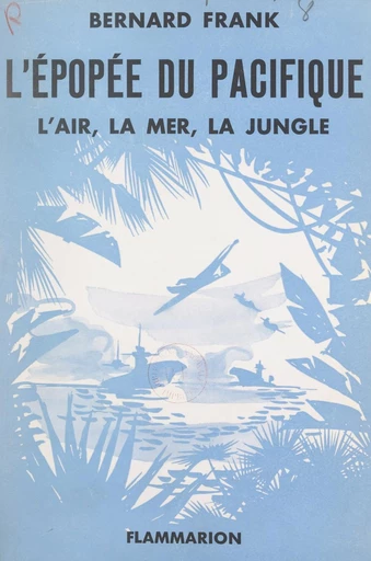 L'épopée du Pacifique - Bernard Frank - FeniXX réédition numérique