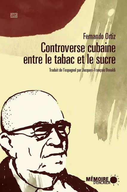 Controverse cubaine entre le tabac et le sucre - Fernando Ortiz - Mémoire d'encrier