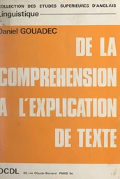 De la compréhension à l'explication de texte