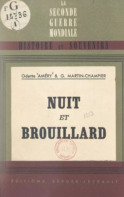 Nuit et brouillard ("Nacht und Nebel") - Odette Améry, Georges Martin-Champier - FeniXX réédition numérique