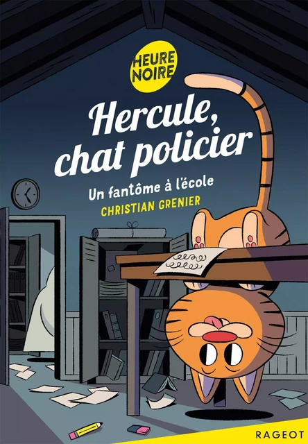 Hercule, chat policier - Un fantôme à l'école - Christian Grenier - Rageot Editeur