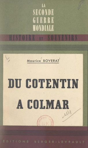 Du Cotentin à Colmar avec les chars de Leclerc - Maurice Boverat - FeniXX réédition numérique