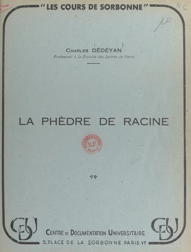 La Phèdre de racine - Charles Dédéyan - FeniXX réédition numérique