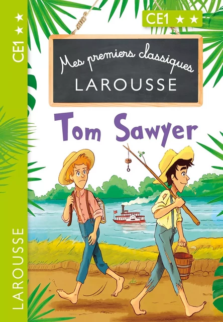 Mes premiers classiques LAROUSSE Tom Sawyer - Anna Culleton - Larousse