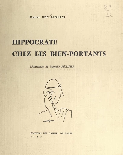 Hippocrate chez les bien-portants - Jean Fayollat - FeniXX réédition numérique